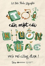 Tôi Cần Một Cái Khuôn Khác, Méo Mó Cũng Được