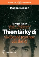Thiên tài kỳ dị và đột phá toán học của thế kỷ